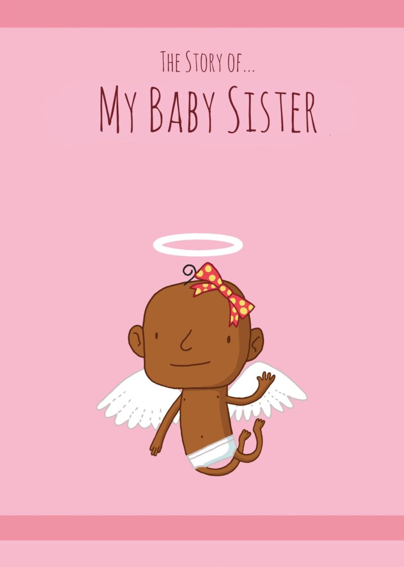 The Story of… My Baby Sister (darker skin tones)